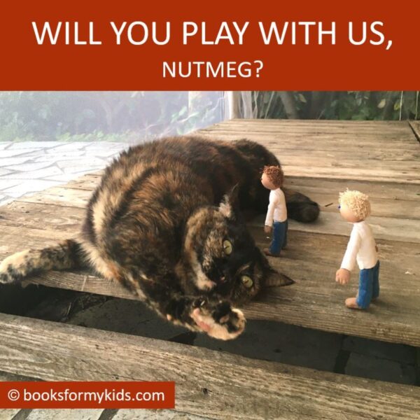 Will You Play with us, Nutmeg?